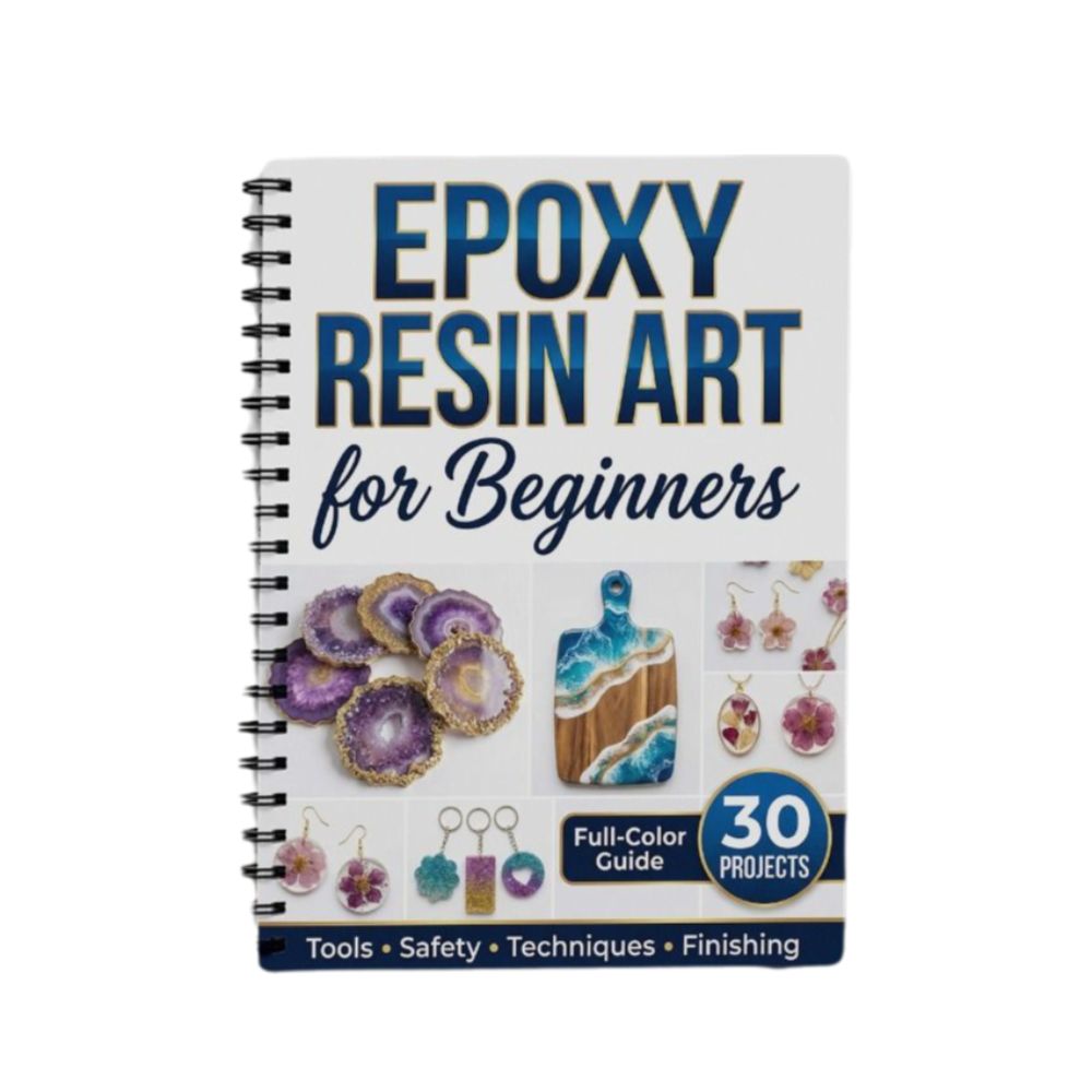 Art Craft Book - คู่มือศิลปะเรซินอีพ็อกซี่แบบทีละขั้นตอน 30 โครงการ คู่มือสร้างสรรค์พร้อมภาพประกอบ หนังสืองานฝีมือ DIY